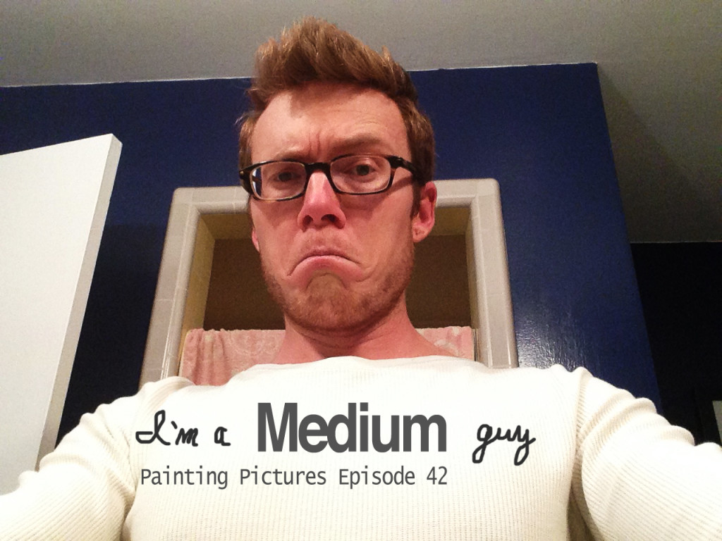 I'm a Medium Guy - Painting Pictures with Gabriel Roberts